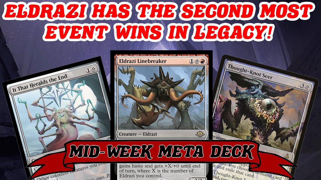 ELDRAZI HAS THE SECOND MOST EVENT WINS IN LEGACY! Colourless Stompy Aggro Deck MTG