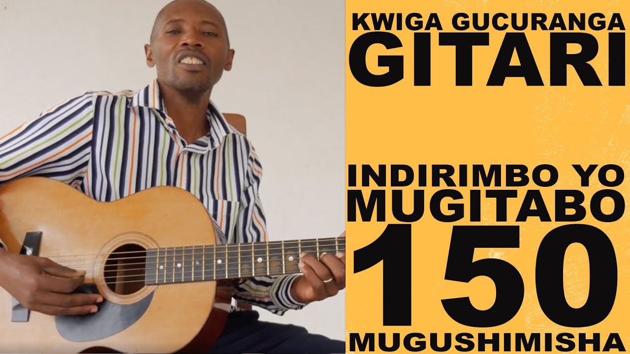 Indirimbo Yo Mugitabo ya 150||Injyano ya gitari||acoustic guitar rwanda| Kwiga Gitari