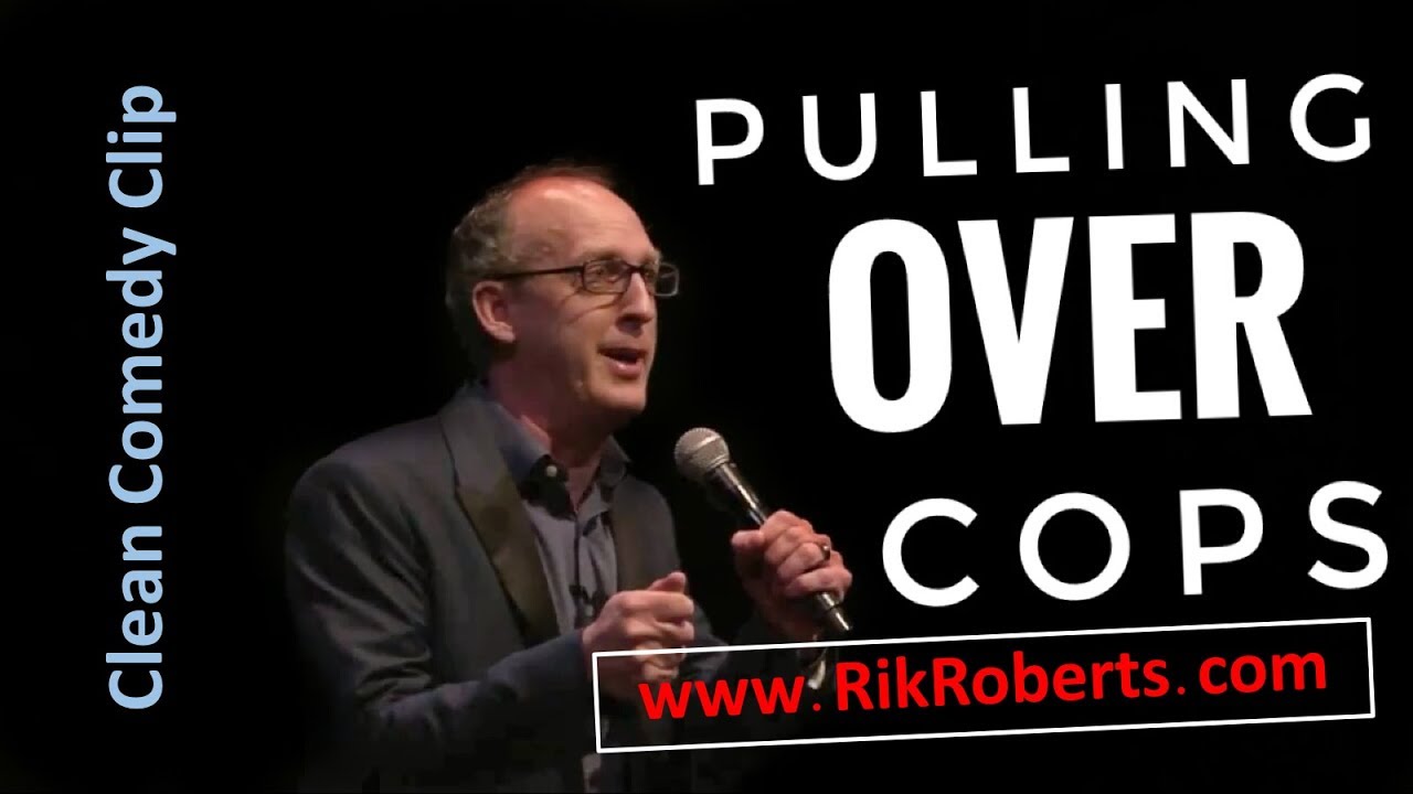 Rik Roberts - Pulling Over Cops - Clean Comedy Clip