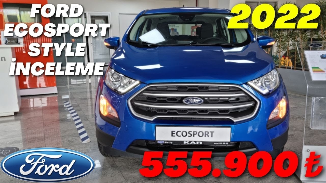 2022 FORD ECOSPORT 1 0 STYLE DETAYLI İNCELEME | BAGAJ KAPAĞI EN FARKLI AÇILAN SUV | FORD ECOSPORT
