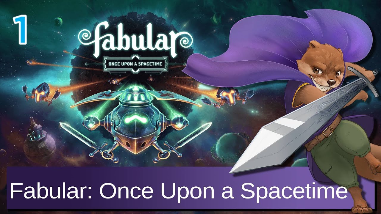 Let's Play Fabular: Once Upon a Spacetime w/ Bog Otter ► Episode 1