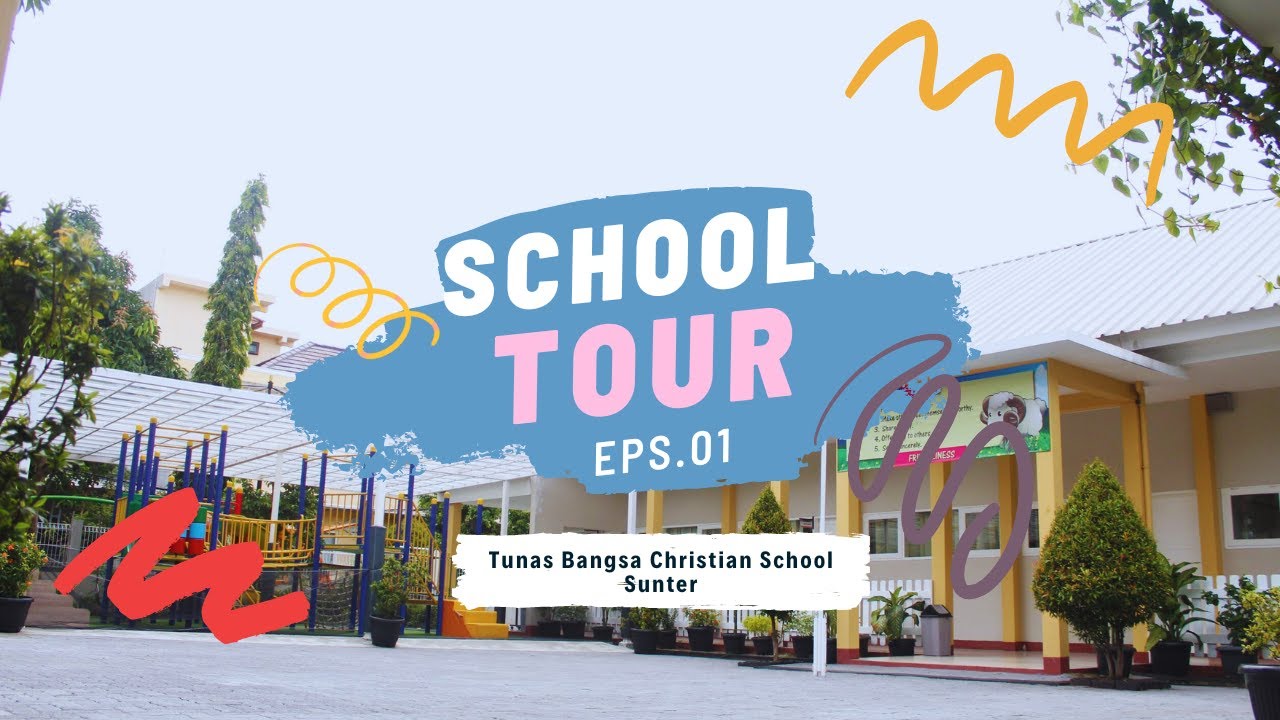 Tunas Bangsa Christian School Sunter - School Tour