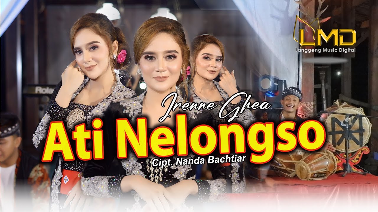 Irenne Ghea - Ati Nelongso (Official Music Video)