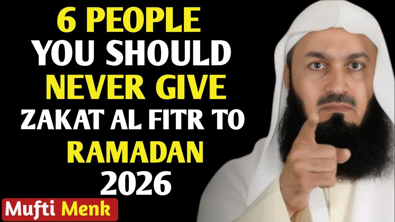 People You Should NEVER Give Zakat Al-Fitr To in Ramadan 2026 ⚠️ | Mufti Menk Reminder