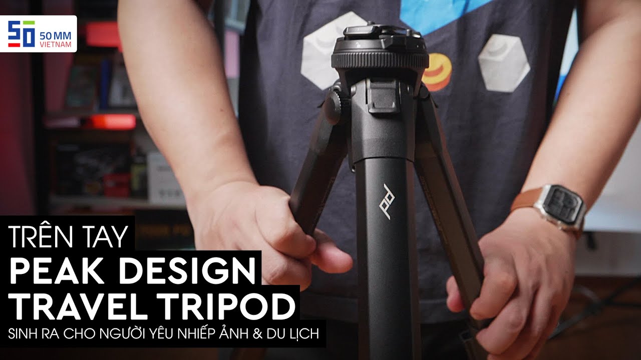 Peak Design Travel Tripod - Chiếc tripod hoàn hảo cho dân yêu nhiếp ảnh & du lịch | Gear Review