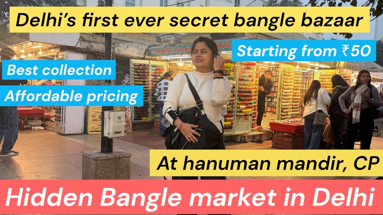 Hidden Bangle market in CP | Churi ka bazar in CP| Churi market in Delhi | best place for shopping 
