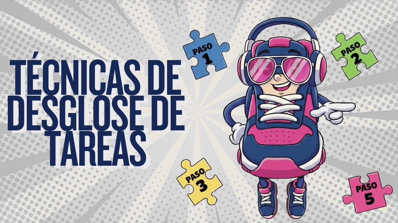 Técnicas para listar y desglosar tareas (WBS - Work Breakdown Structure).