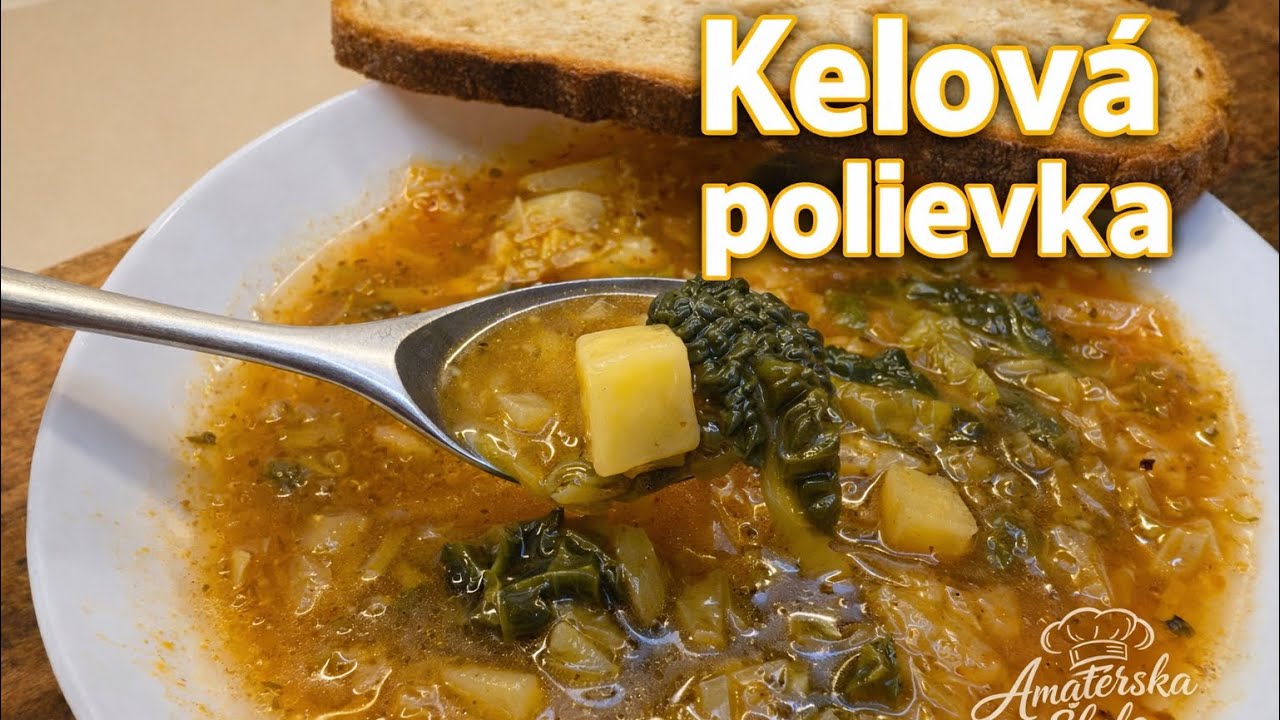 Najlepšia kelová polievka /Jednoduchý recept/Amatérskaškolavarenia
