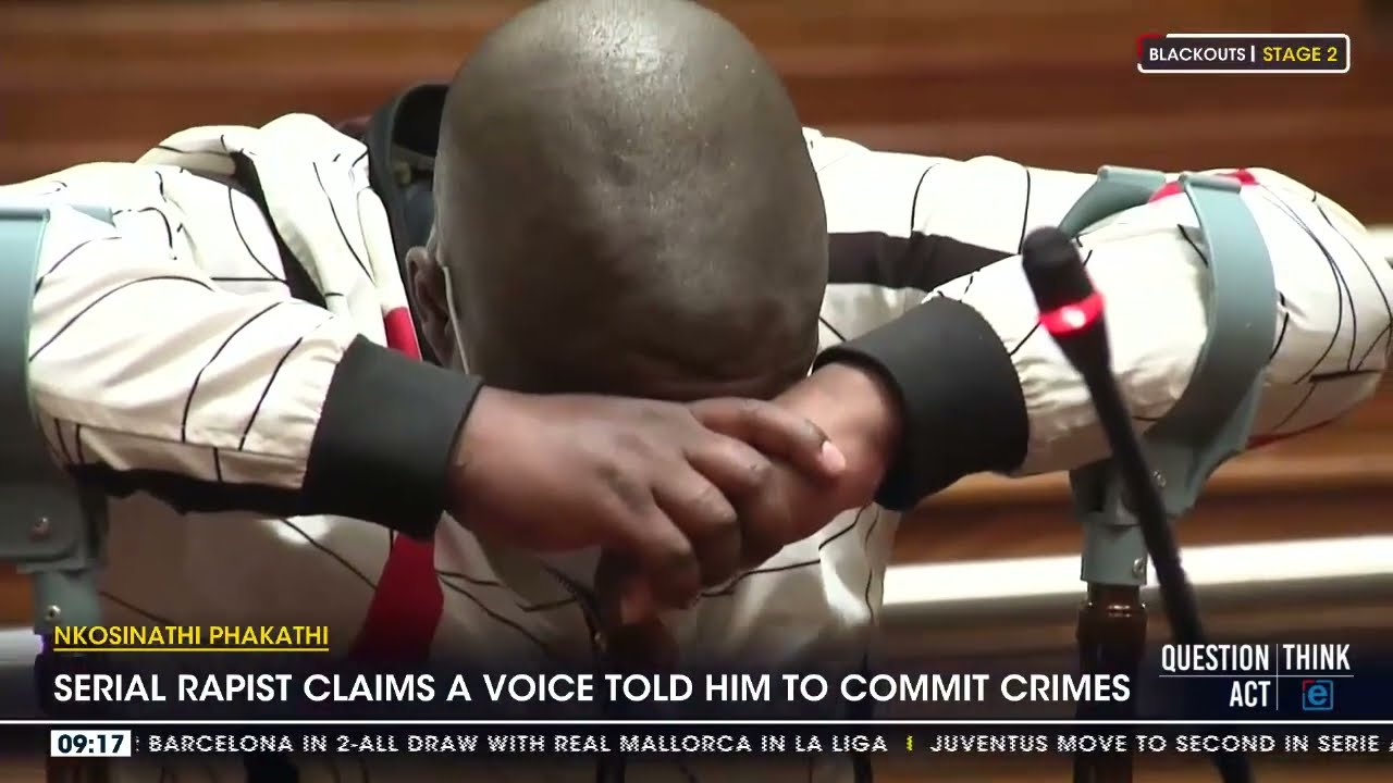Nkosinathi Phakathi | Serial rapist claims a voice told him to commit crimes