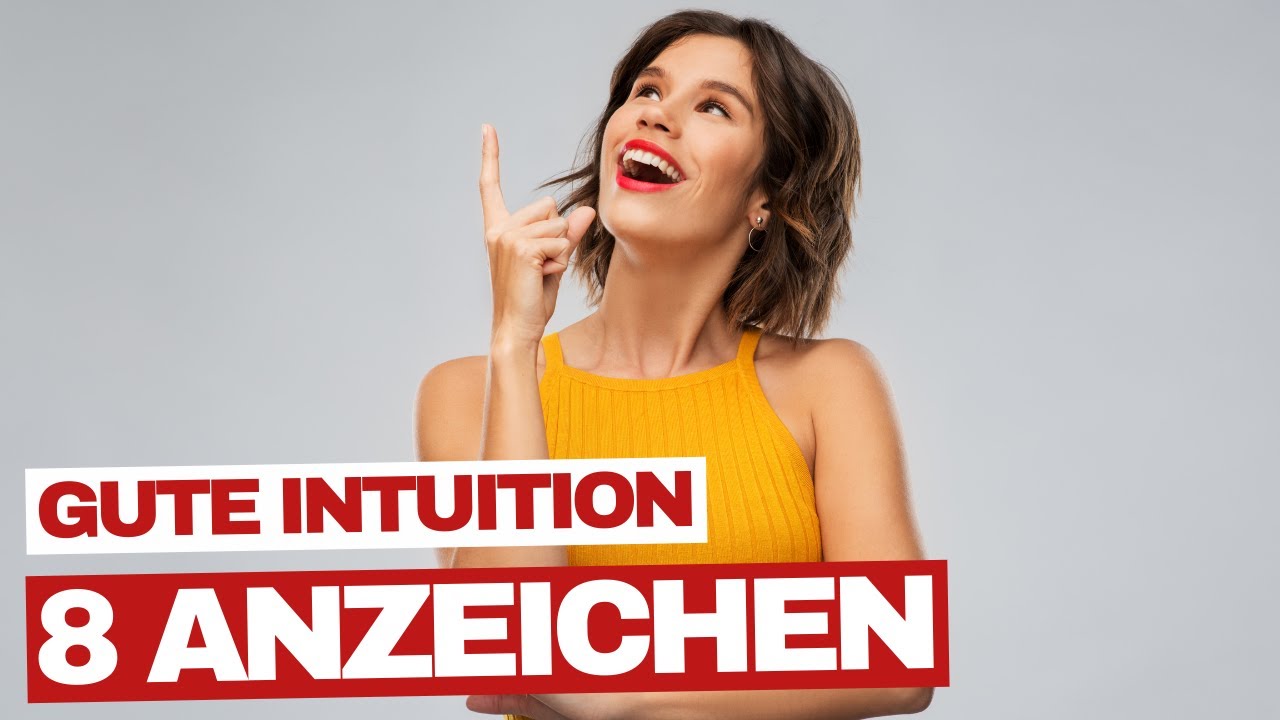 8 Zeichen, dass du eine sehr gute Intuition hast!