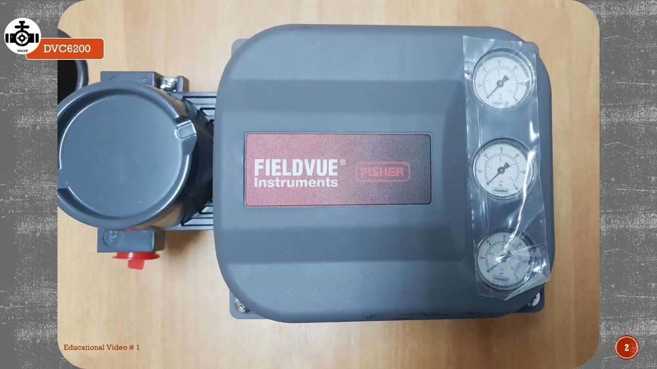 DVC6200 Positioner | Introduction | Training Course |Video# 1 | شرح عملي و مبسط