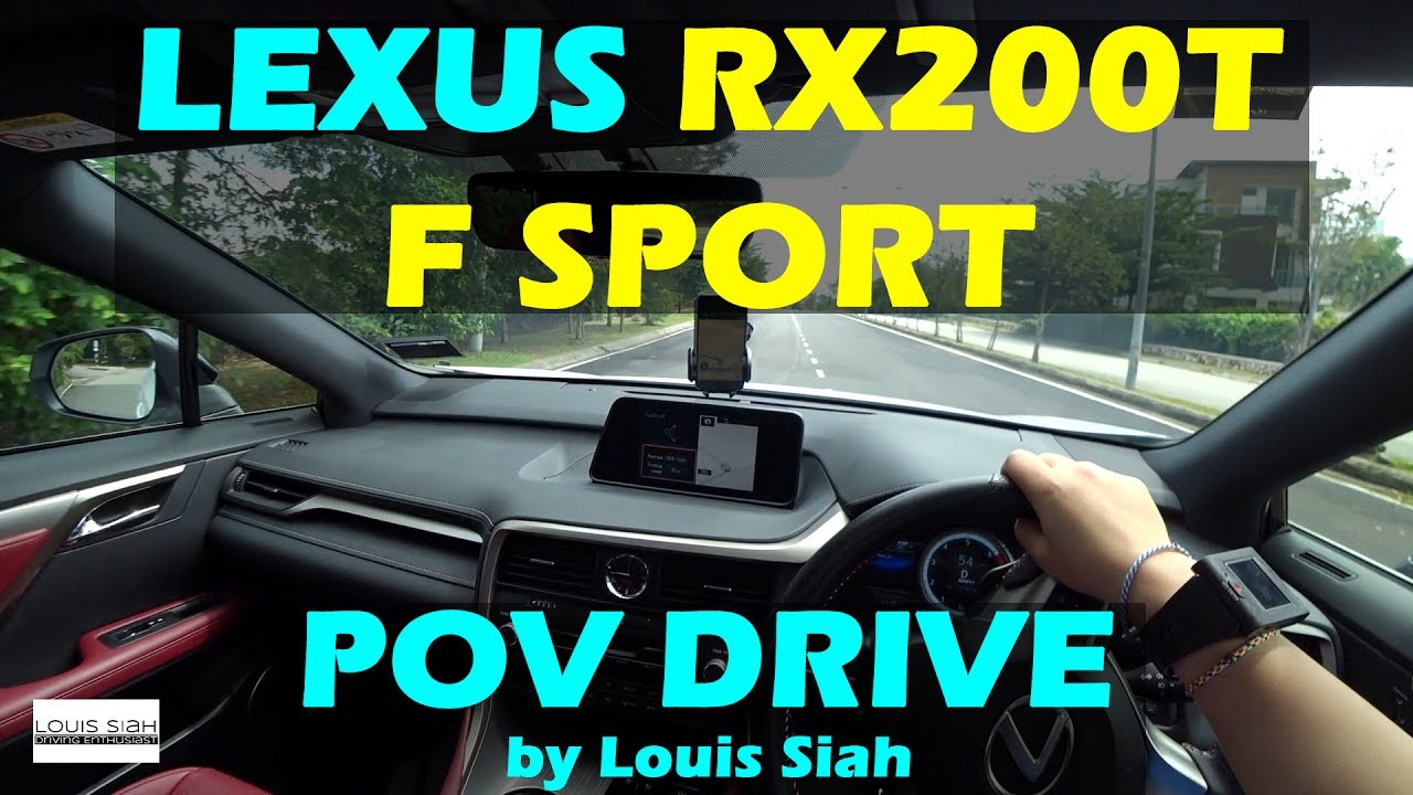 Lexus RX200T F SPORT 2017 POV TEST DRIVE Malaysia #lexusrx200tFsport #lexusmalaysia #lexusrx2017