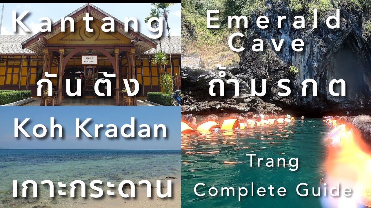 Trang Complete Guide - Kantang, Emerald Cave & Kradan Edition
