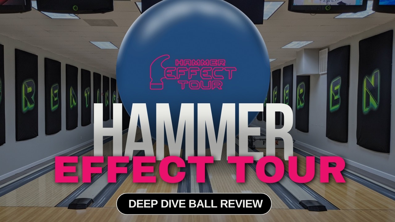 What is the Effect This Bowling Ball Will Have For You? Hammer Effect Tour | Deep Dive Ball Review