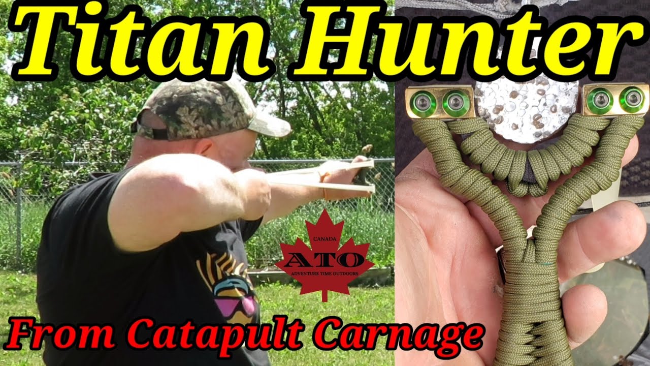 Titan Hunter review and shoot, 1 excellent #slingshot #catapult