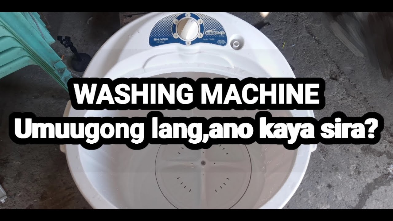 WASHING MACHINE REPAIR || umuugong,ano kaya sira?