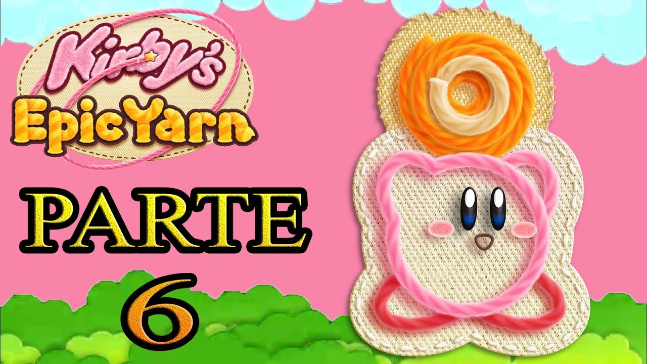 Let's Play : Kirby's Epic Yarn - Parte 6