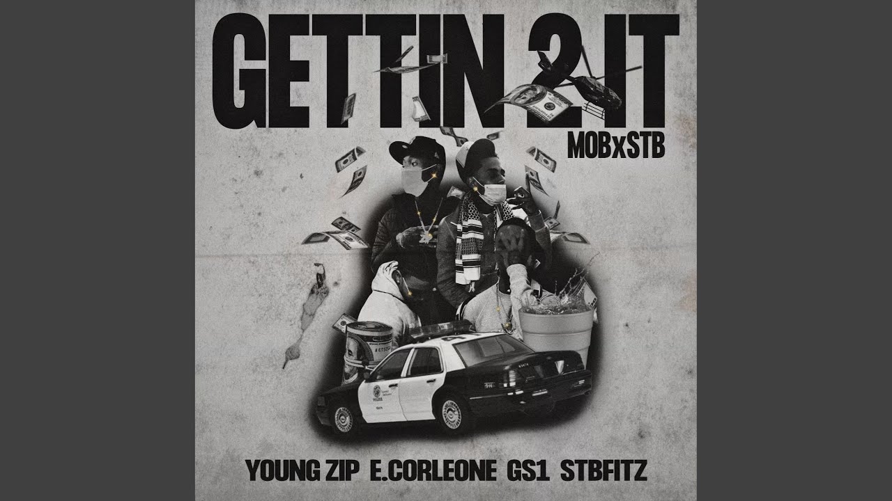 GETTING 2 IT (feat. E. Corleone, GS1 & STBFITZ)