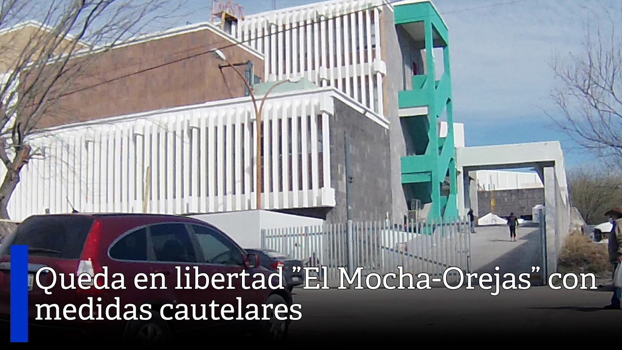 Queda en libertad ”El Mocha-Orejas” con medidas cautelares
