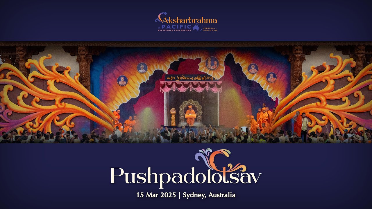 Pushpadolotsav Celebration 2025 with HH Mahant Swami Maharaj, Sydney, Australia, 15 Mar 2025