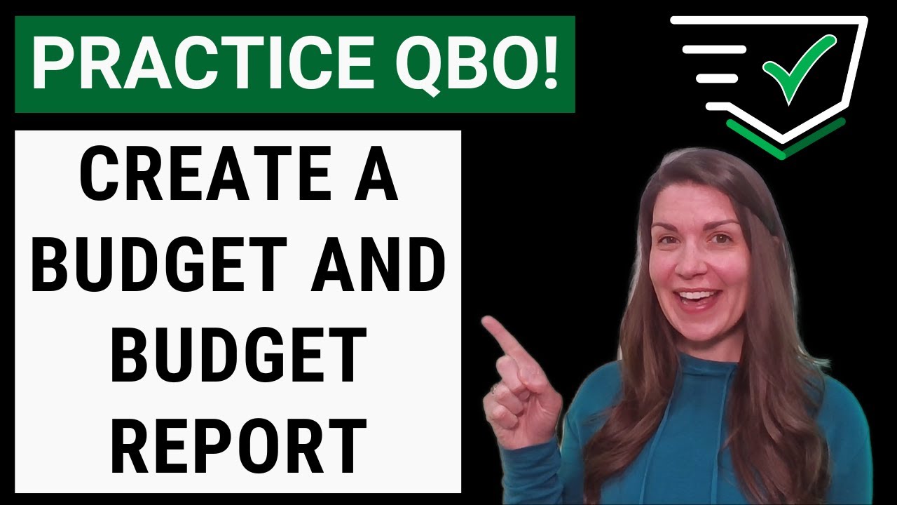 Let's Practice QBO - Create a Budget and Budget Report