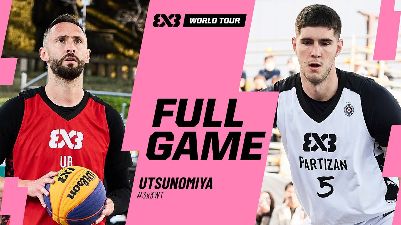 Ub 🇷🇸 vs Partizan 🇷🇸 | Full Game | FIBA #3x3WTUtsunomiya | 3x3 Basketball
