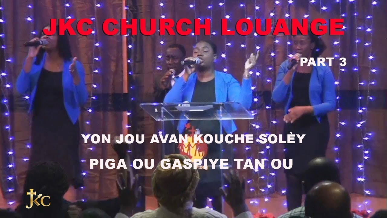 JKC CHURCH LOUANGE KONPA PART 3 Feat. Marsha Jn-Mary