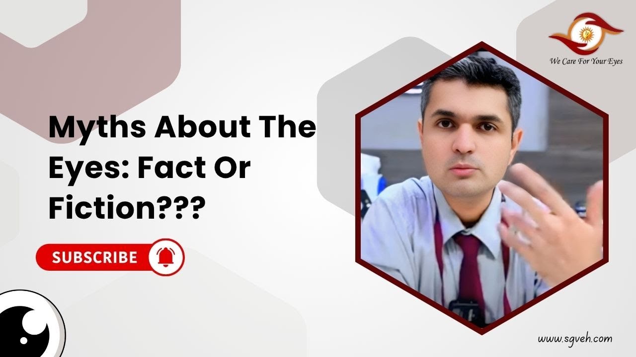 Myths About Eyes: सच क्या है? | Eye Facts vs Fiction | Dr. Charudutt | SGVEH Raipur
