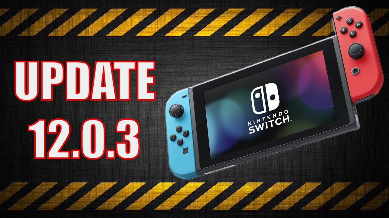 !! WARNING !! Nintendo Switch Update 12.0.3 Is Available Again Download At Your Own Risk