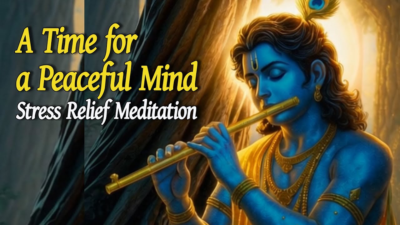 Krishna Healing Meditation Music｜ A Journey to Profound Inner Peace