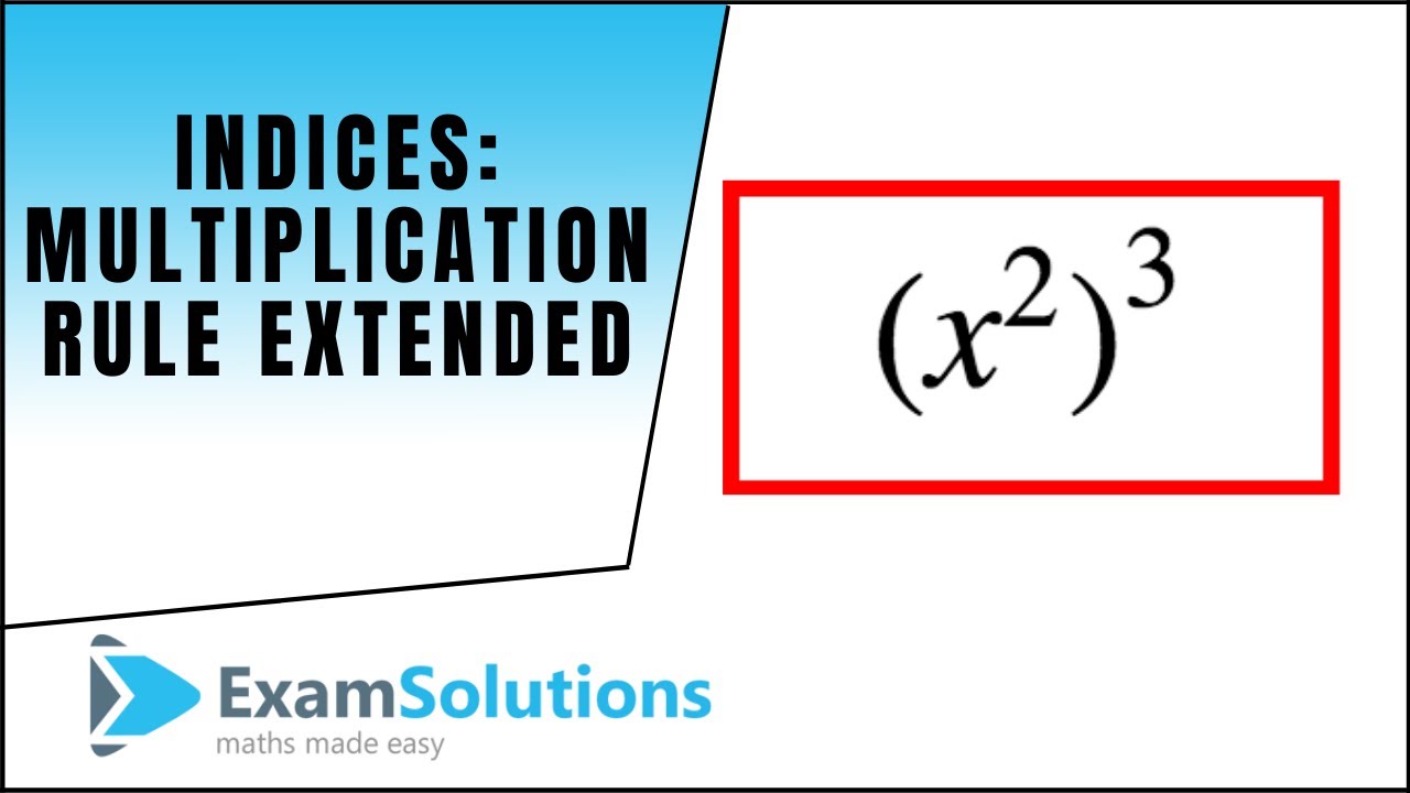 Indices (Exponents) - Multiplication Rule Extended : ExamSolutions Maths Revision