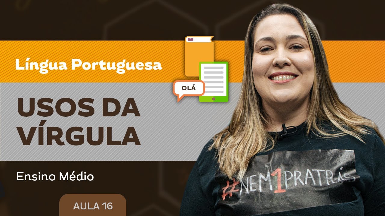 Usos da vírgula - Língua Portuguesa - Ensino Médio