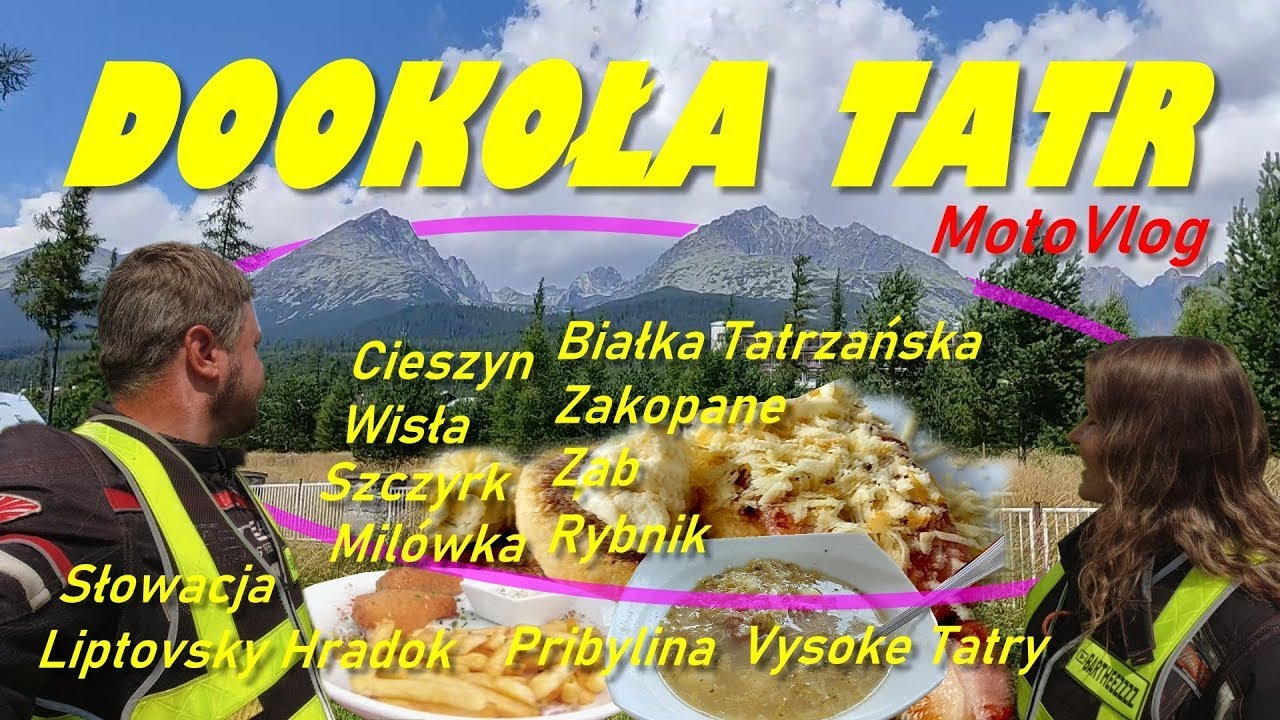 Dookoła Tatr! Cieszyn, Wisła, Szczyrk, Milówka, Słowacja, Białka, Zakopane, Ząb, Rybnik na motocyklu