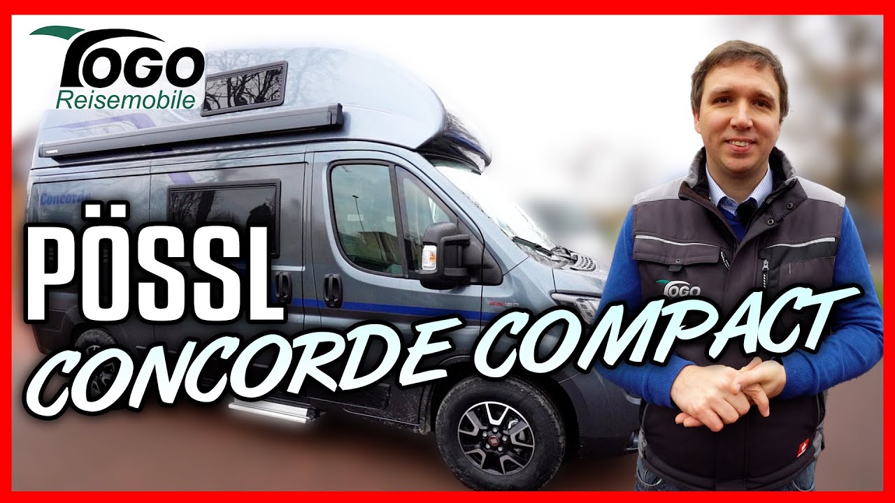 👉KOMFORT, LUXUS & VIEL PLATZ 💯Pössl Concorde Compact 2021 | TOGO REISEMOBILE