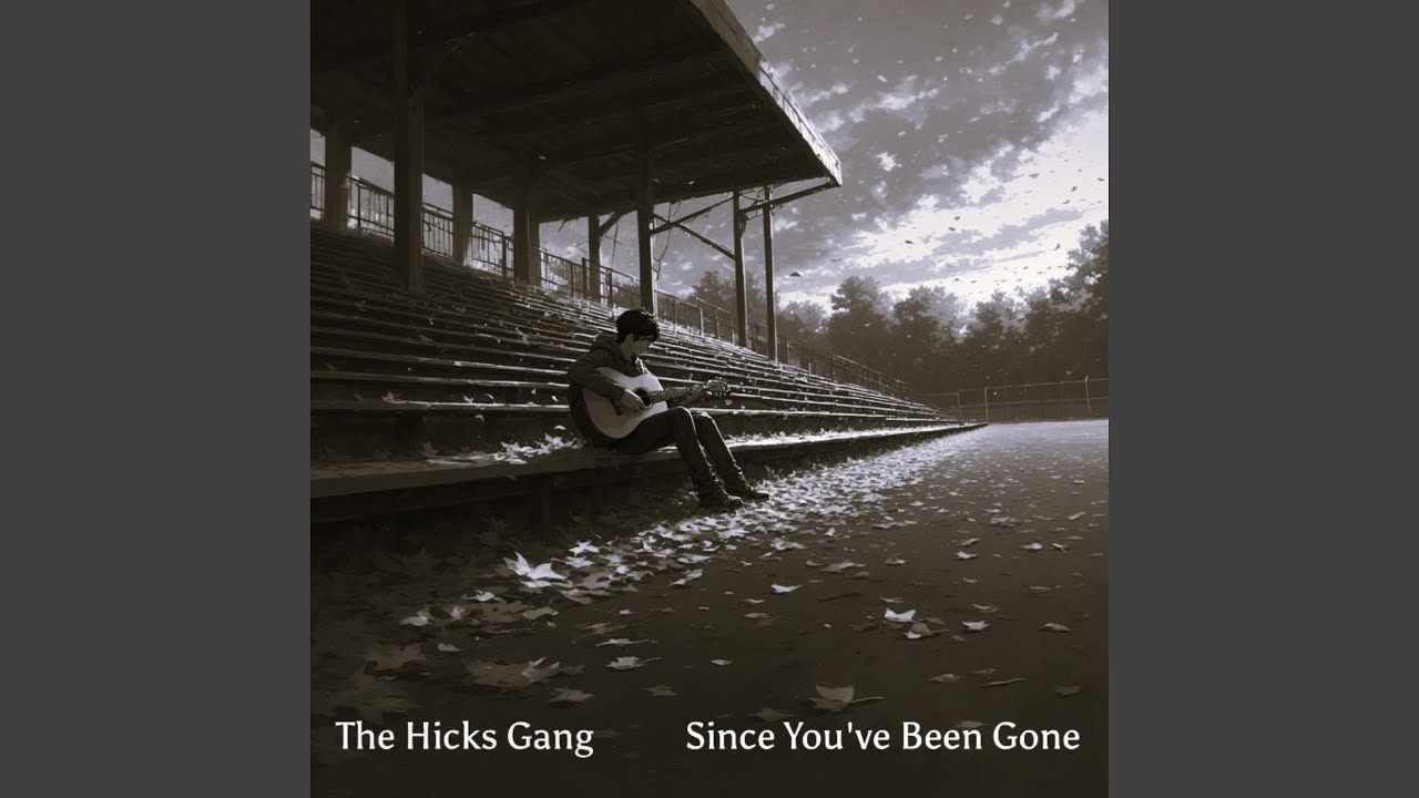 Since You've Been Gone