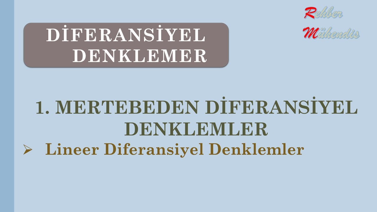 Diferansiyel Denklemler: Lineer Diferansiyel Denklemler