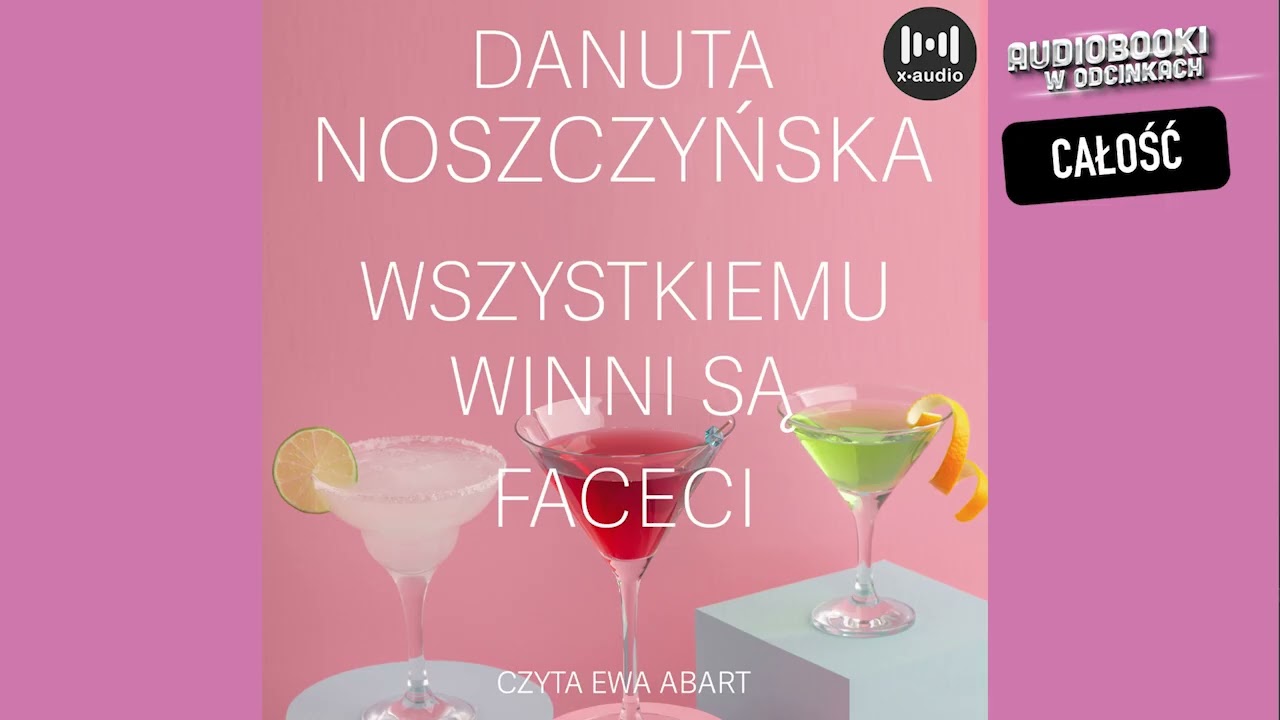 Wszystkiemu winni są faceci - Audiobook PL - całość