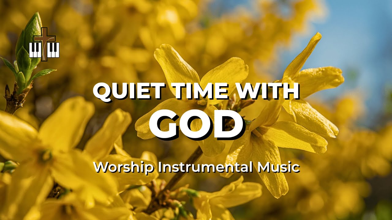 QUIET TIME WITH GOD • Speak to Me Lord • Soaking Worship Instrumental