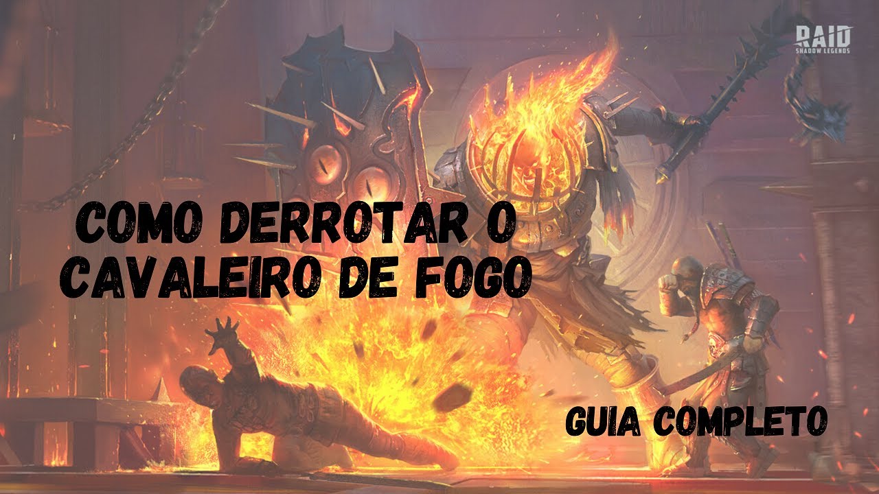 Raid: Shadow Legends | Cavaleiro de Fogo | Guia completo!