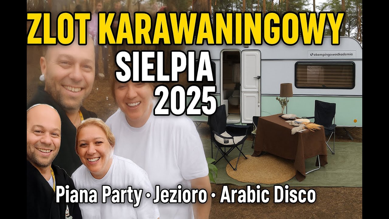 Zlot karawaningowy w Sielpi Wielkiej | Kempingowa Akademia 🚐