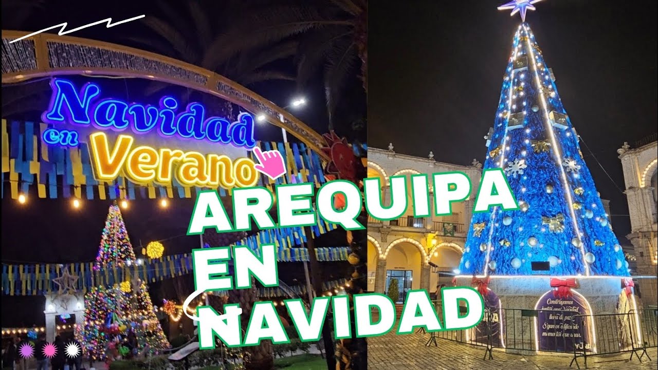 NAVIDAD en Arequipa y sus distritos-2025. #cayma #yanahuara #miraflores #marianomelgar #paucarpata