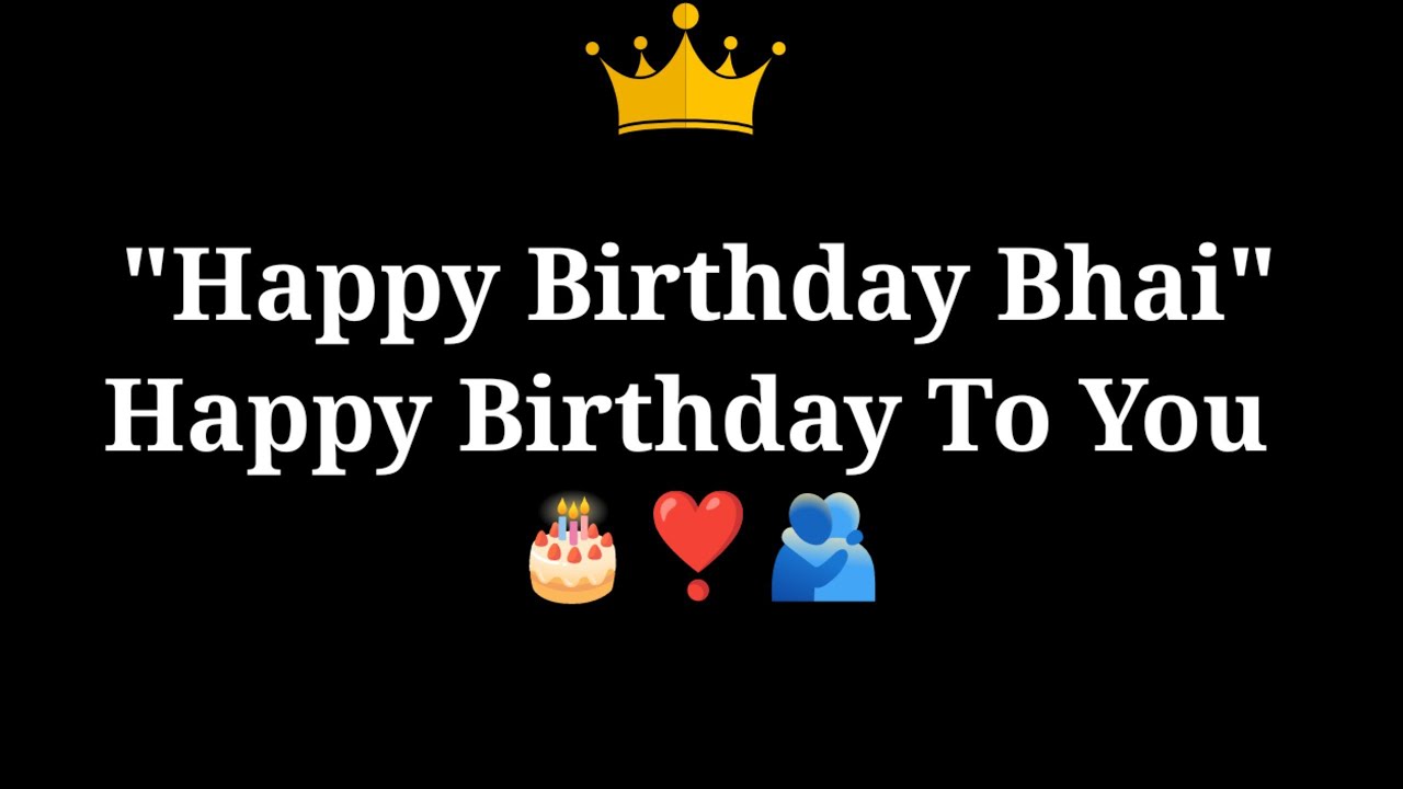 Happy Birthday Bhai Status ❣️Bhai Ka Birthday Status Video ❣️Birthday Status for Brother ❤