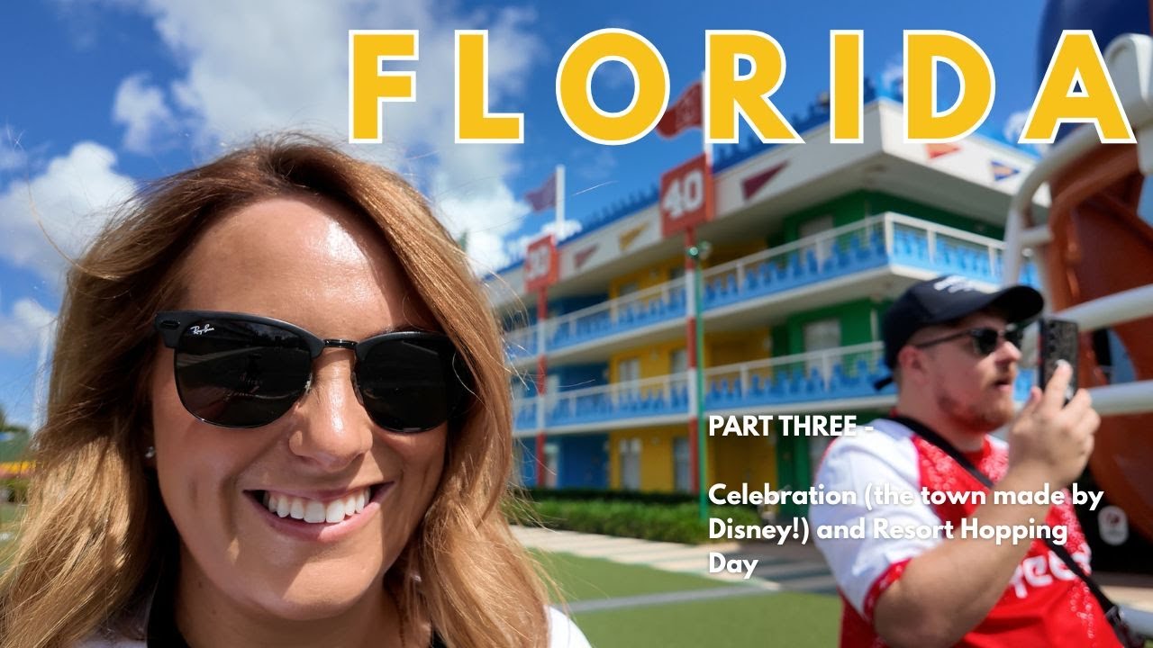 Florida September 2025 | Celebration (the town made by Disney!) and Disney Resort Hopping Day!✨️🌴