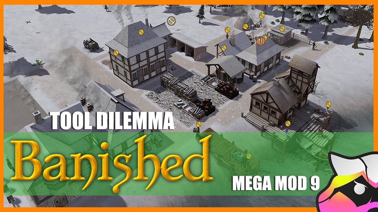 Tool Dilemma!! - Banished - Mega Mod 9 - S1 E02