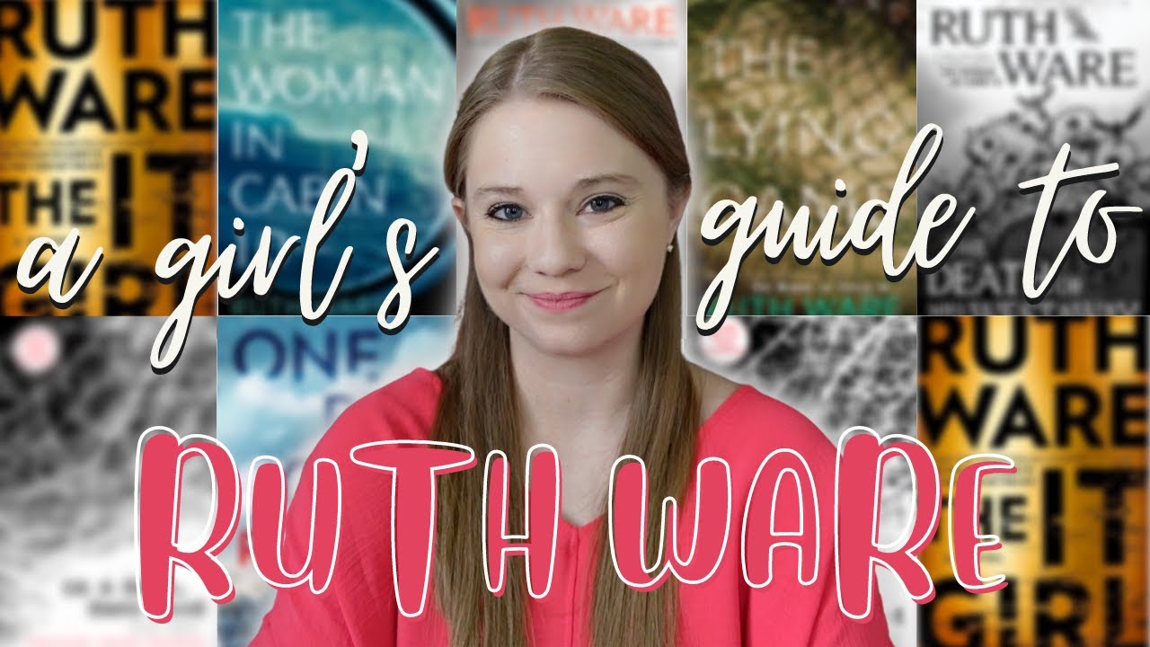 A Complete Guide to Ruth Ware