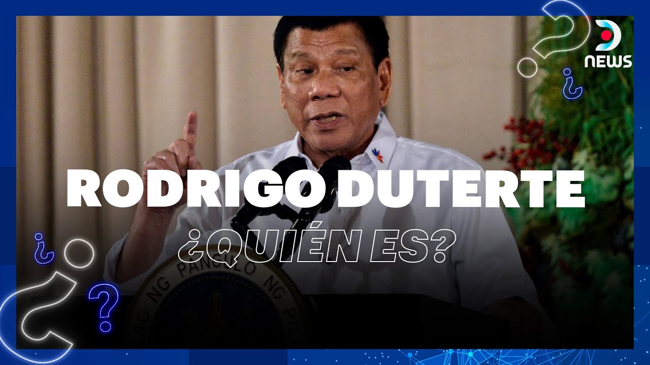 ¿Quién es Rodrigo Duterte?  - Informe especial de DNews