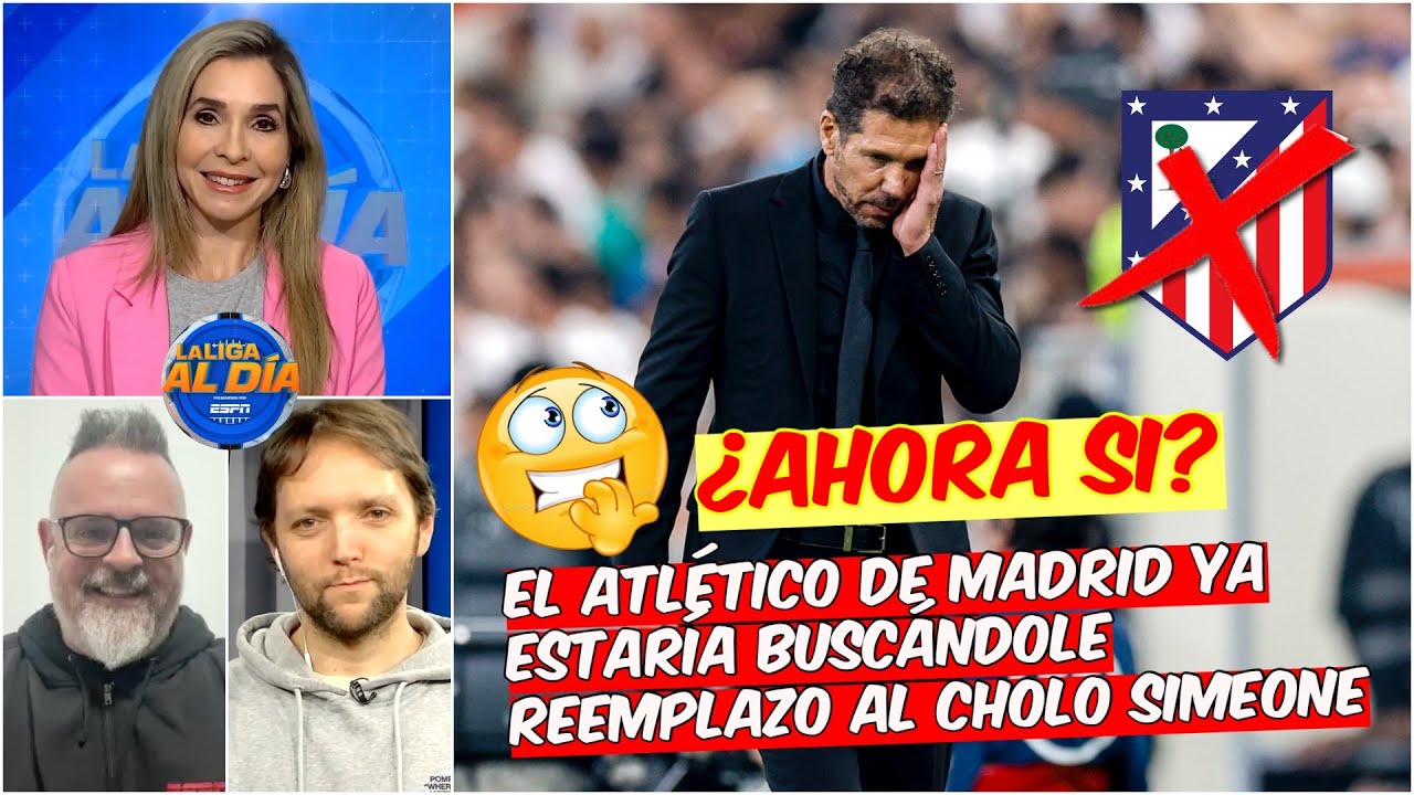 ALERTA: El CHOLO SIMEONE estaría CON LAS HORAS CONTADAS en el Atlético de Madrid 😱 | La Liga Al Día