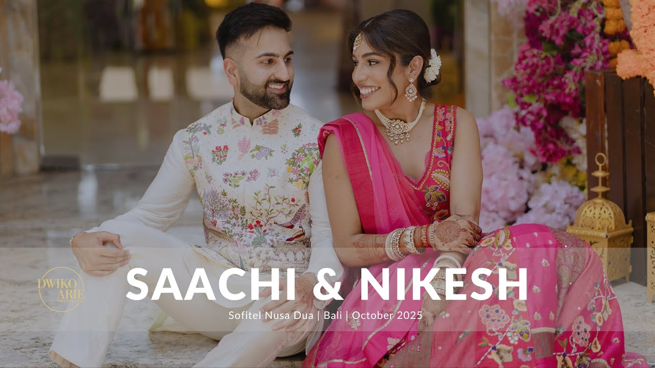 SAACHI & NIKESH | INDIAN WEDDING VIDEOGRAPHY | SOFITEL BALI