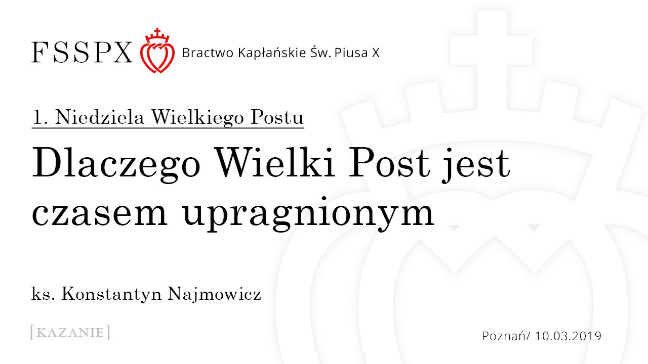 Dlaczego Wielki Post jest czasem upragnionym