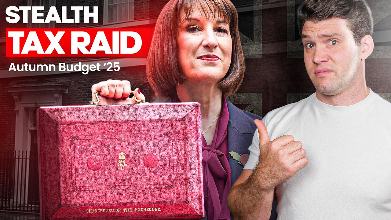 The BIGGEST Tax Raid in UK History Is Coming! (Autumn Budget Warning)